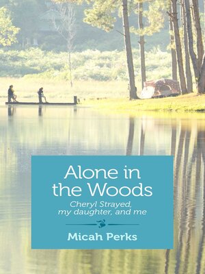 cover image of Alone in the Woods